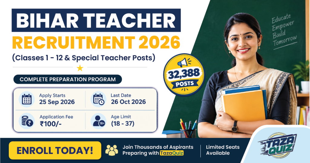 Bihar Teacher Recruitment 2026: Application Form, 32,388 Vacancies, Eligibility & How to Apply